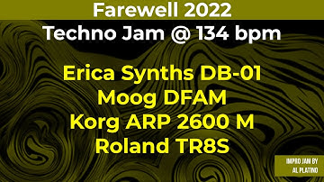 Farewell 2022 Techno Jam at 134 bpm | Roland TR-8S, Moog DFAM, Bassline DB-01 & ARP2600M
