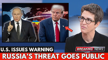 Russia Threatens the U.S. After Ukrainian Attack — White House Issues Strong Statement Rachel Maddow