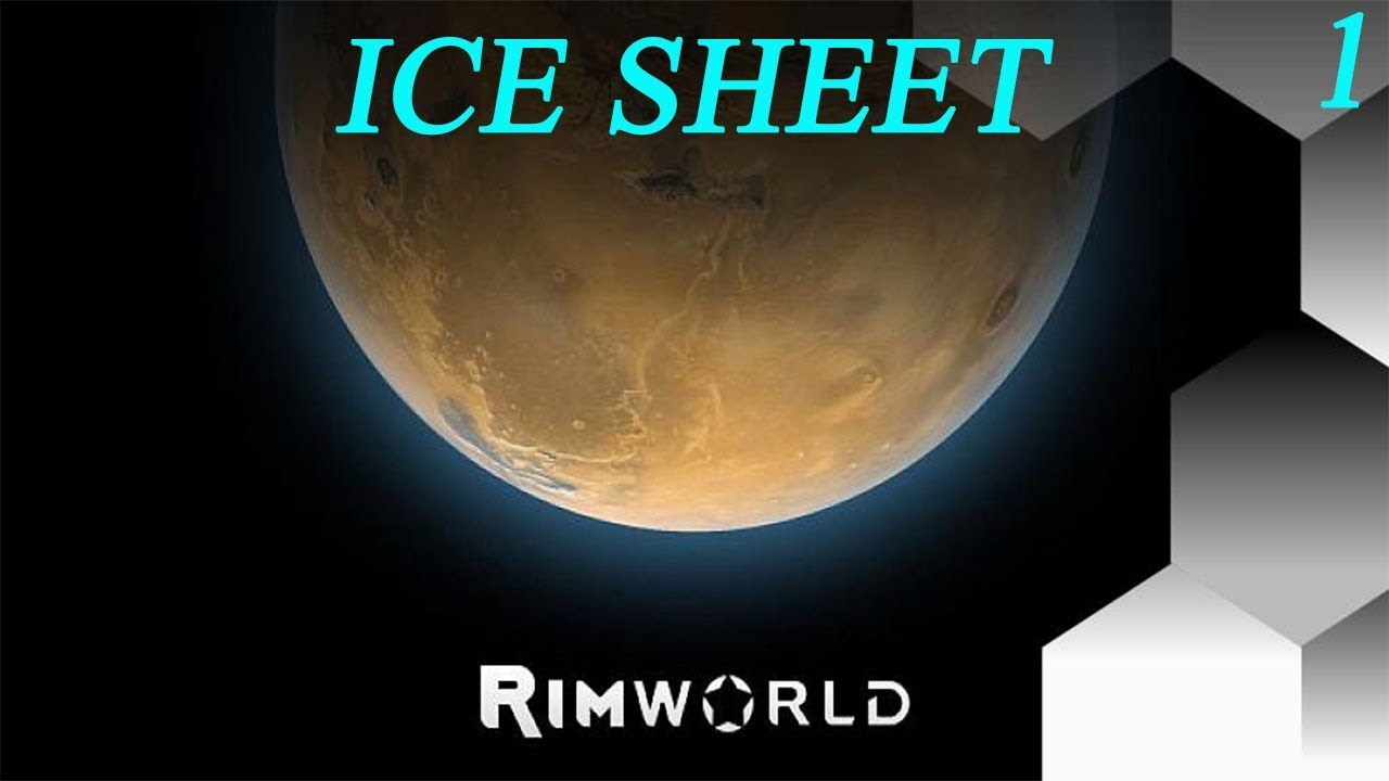 Getting Started - Rimworld Ice Sheet Ep - 1 [Rimworld Beta 18 Ice Sheet Challenge]
