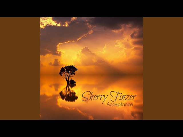 Sherry Finzer - The Moment of Acceptance