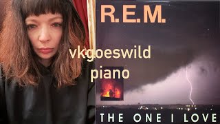 R.E.M. - The One I Love| Vkgoeswild piano cover