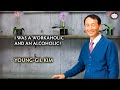 I Was a Workaholic and an Alcoholic! : Young-Gil Kim, Hanmaum Church