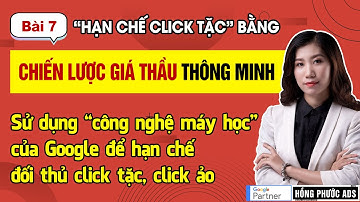 Chặn click tặc Google Ads bằng Chiến lược giá thầu thông minh | Chống Click Tặc - Bài 7