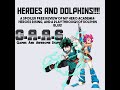 Heroes and dolphins  gaas games and awesome stuff 1