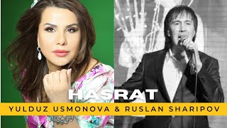 Yulduz Usmonova, Ruslan Sharipov - Hasrat | Юлдуз Усмонова, Руслан Шарипов - Ҳасрат chords