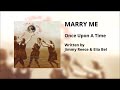 Marry Me  by  Once Upon A Time