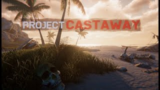 Today We Play - PROJECT CASTAWAY!! Let's check out this upcoming island survival game!