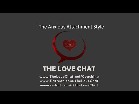 250. The Anxious Attachment Style