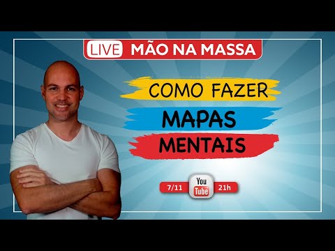 LIVE MÃO NA MASSA: Como fazer MAPAS MENTAIS - LIVE MÃO NA MASSA: Como fazer MAPAS MENTAIS