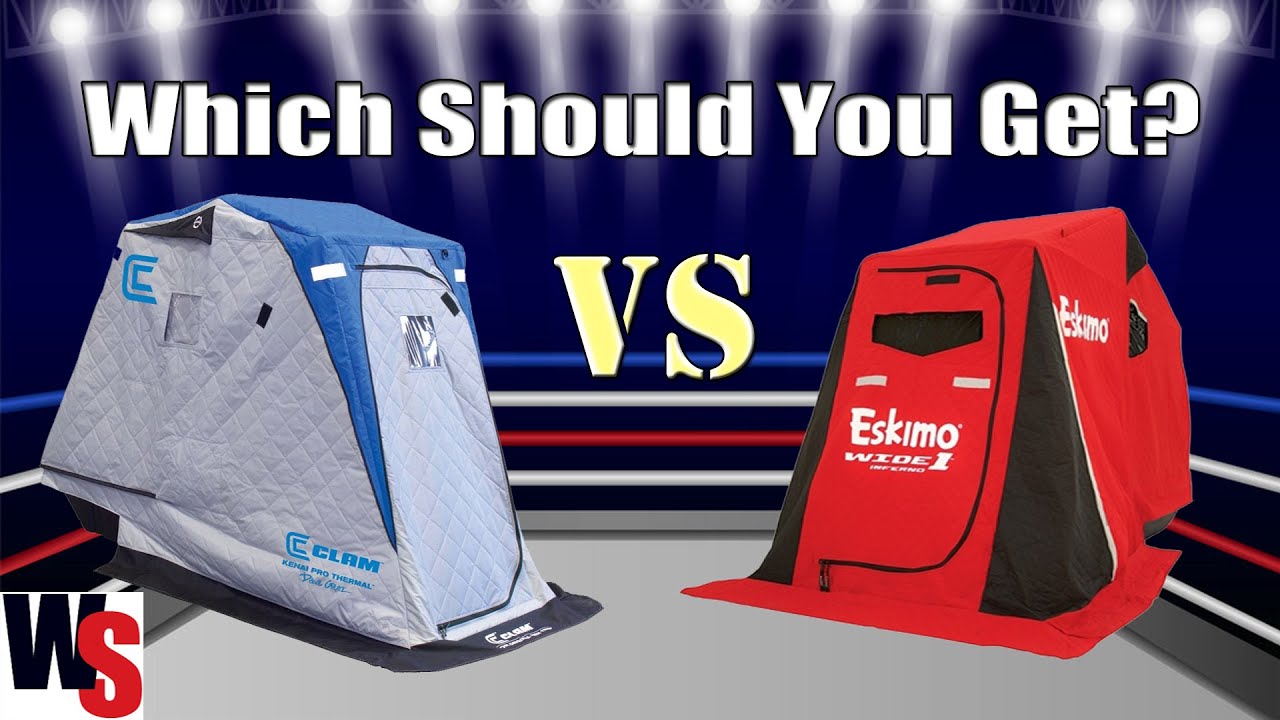 Which Should You Get? Comparing Ice Shelters: The Eskimo Wide 1 Inferno VS  Clam Kenai Pro Thermal 