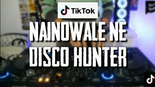 DISCO HUNTER - Nainowale Ne