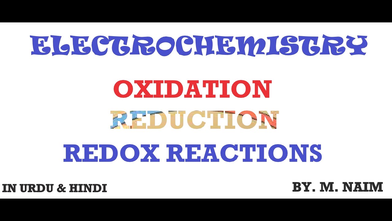 CHAPTER 07! ELECTROCHEMISTRY! “OXIDATIONREDUCTION REACTIONS & REDOX