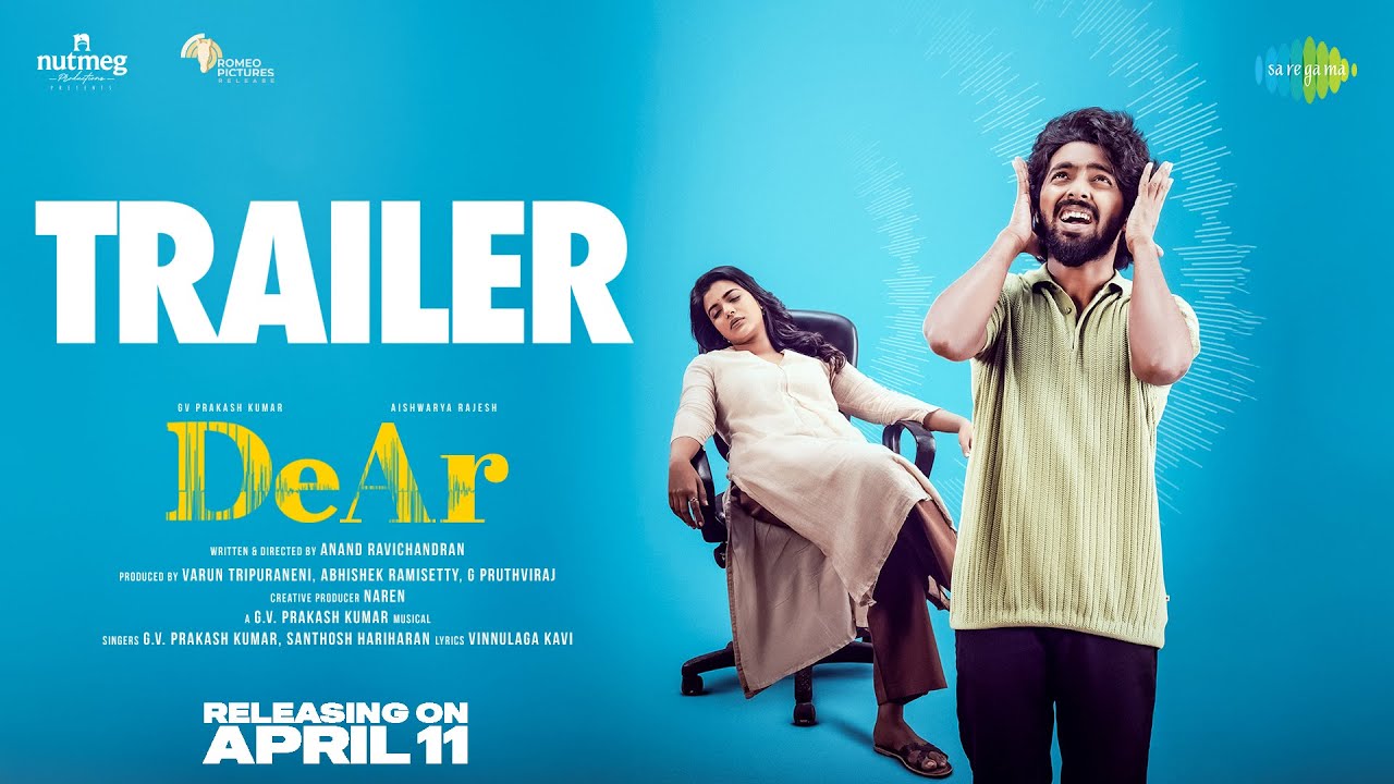 DeAr   Official Trailer  GV Prakash Kumar  Aishwarya Rajesh  Anand Ravichandran