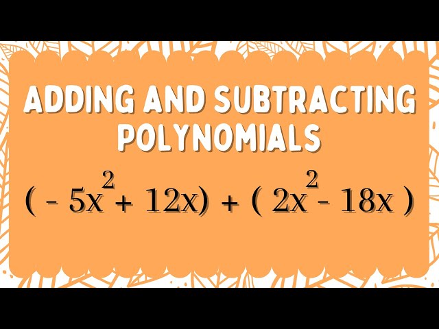 Comprehensive Addition and Subtraction Polynomials Practice Sheets 3 sddefault
