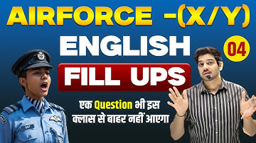 AIRFORCE 02/2026 Class - 04 | Fill Ups एक Question भी इस क्लास से बाहर नहीं आएगा By Sanjeev Sir