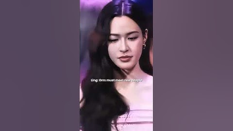 Ling pushing Orm to meet new people... then getting jealous when she does. 🤣#หลิงออม #LingOrm