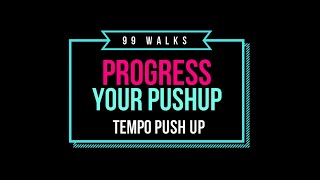 Progress Your Push Up: Tempo Push Up screenshot 4