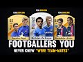 Footballers YOU NEVER Knew WERE TEAMMATES! 😱🔥 | FT. Ronaldo, Salah, de Bruyne...