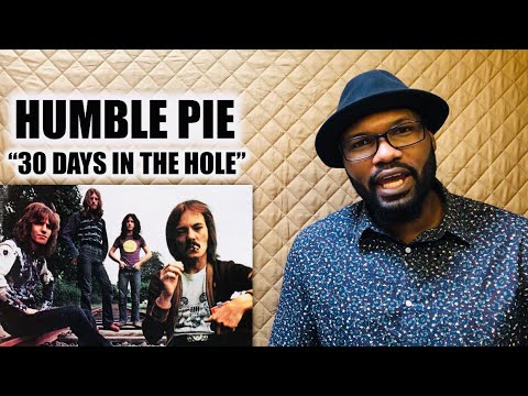 humble pie 30 days in the hole youtube