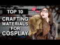 Top 10 Crafting Materials for Cosplay