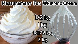 Measurements for Whipping Cream tamil // 1/2 kg, 1kg, 1&1/2kg & 2kg cake cream measurements