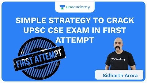 Simple Strategy to Crack UPSC CSE Exam in First Attempt | UPSC CSE/IAS 2020 | Sidharth Arora