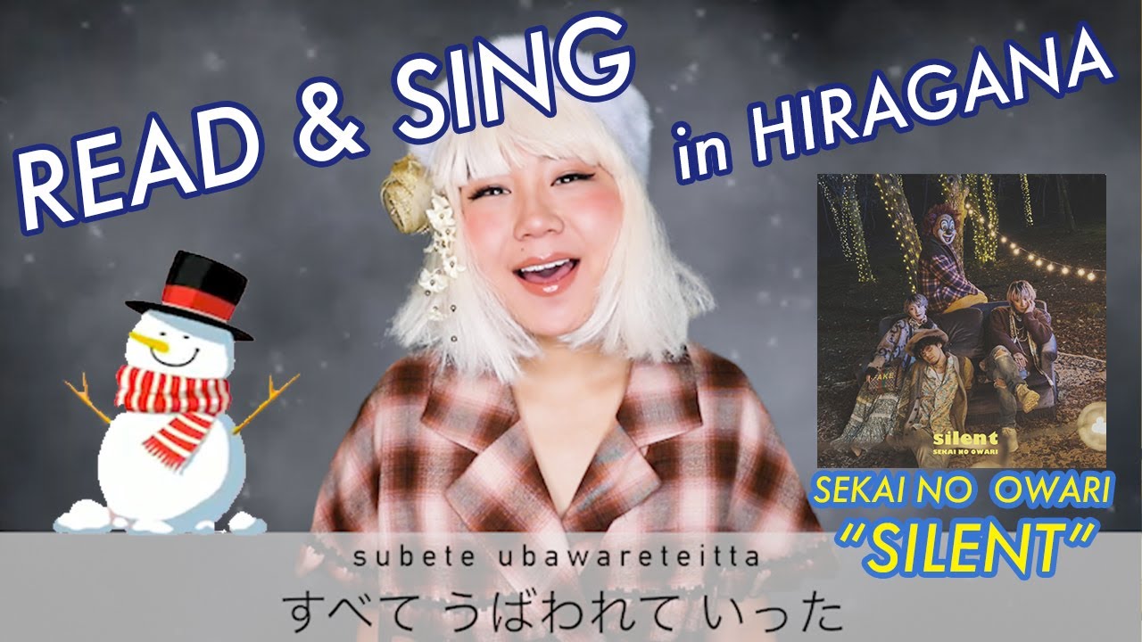 Silent Sekai No Owari Cover Hiragana Song Practice Youtube Silent Sekai No Owari Cover Hiragana Song Practice Youtube