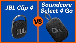 JBL Clip 4 vs Soundcore Select 4 Go - Which Portable Bluetooth Speaker is Worth Your Money?