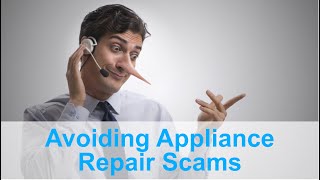 Avoiding Appliance Repair Scams