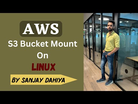 AWS | AWS S3 बकीट माउंट On Linux | How To Mount AWS S3 Bucket In Linux |In Hindi| By Sanjay Dahiya