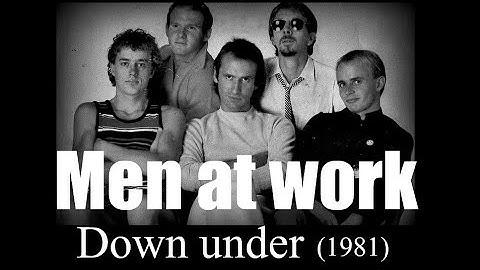Men at work – Down under (1981)