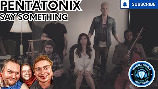 Pentatonix Say Something (Official Music Video) First Time Hearing