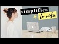 5 formas fáciles de simplificar tu vida ✨ #RediseñaTuVida Ep. 3