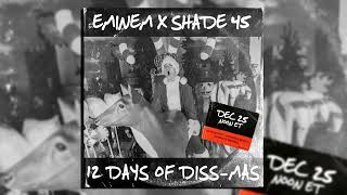 Eminem × Shade45 (12 Days of Diss Mas)