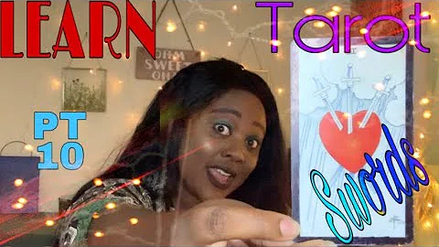 Learning Tarot For Beginners: Minor Arcana (Swords) PART 10