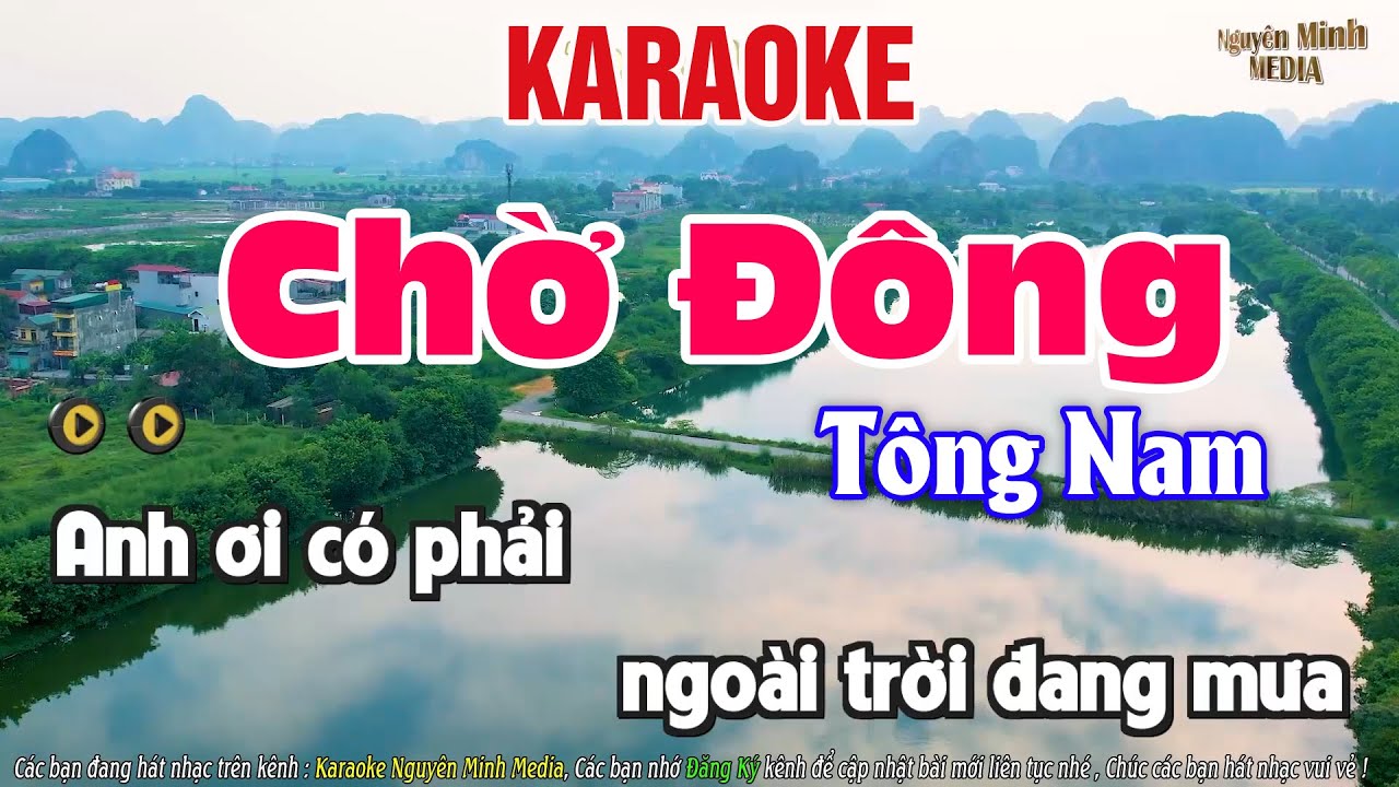 Chờ Đông Karaoke Tông Nam -  Nguyên Minh Media