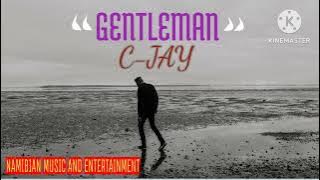 C-JAY - GENTLEMAN (AUDIO)