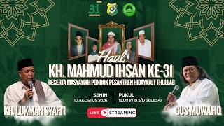LIVE HAUL AKBAR KE XXXI AL MAGHFURLAH HADRATUSSYAIKH KH. M. MAHMUD IHSAN WA JAMI'IL MASYAYIKH