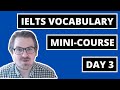 IELTS Vocabulary Mini-Course: Lesson 3 - Step by Step Vocabulary Plan