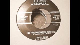 Jimmy Lane & The Sugartones   Let Your Conscience Be Your Guide  1958 Time 6602