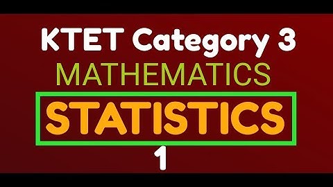 Ktet maths solved paper|Category 3|Statistics