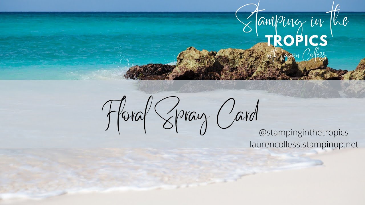 Flora Spray Card Using Stampin’ Up!’s Simply Fabulous Stamp Set