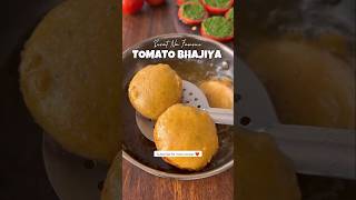 Tomato Bhajiya || Must try?||shorts youtubeshorts recipe bhajiya