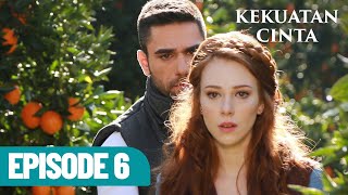Kekuatan Cinta | Episode 6 - Indonesian