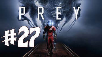 Prey - Episode 27 - Atmosphere Control
