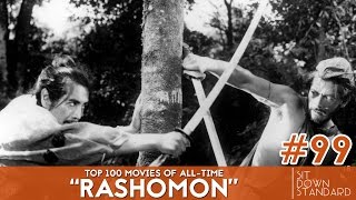 RASHOMON REVIEW (No. 99) | Top 100 Movies of All-Time