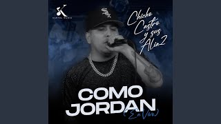 Como Jordan (En Vivo)