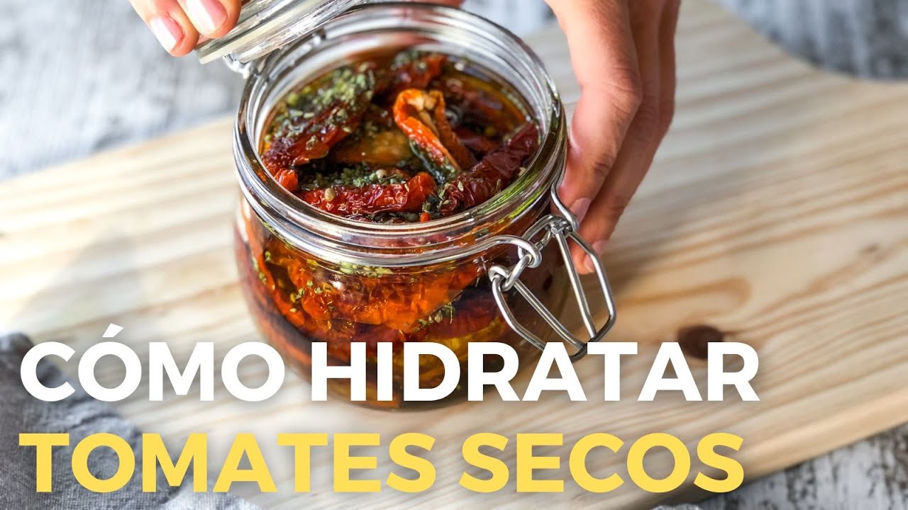 CÓMO HIDRATAR TOMATES SECOS de forma facilísima! * CÓMO CONSERVAR TOMATES SECOS| Saboreanda
