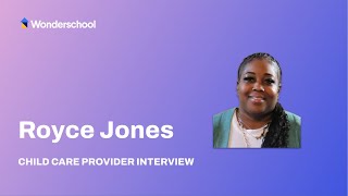 Wonderschool Provider Royce Jones Interview