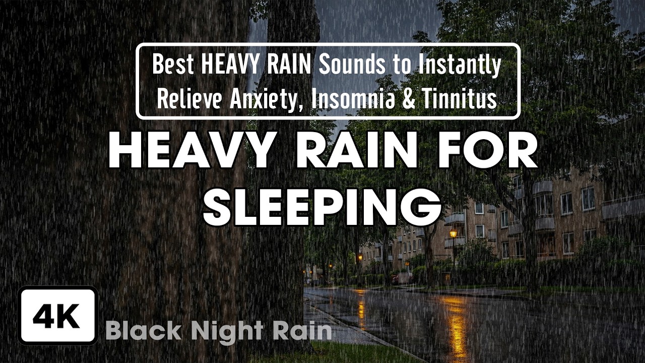 Best HEAVY RAIN Sounds to Instantly Relieve Anxiety, Insomnia & Tinnitus